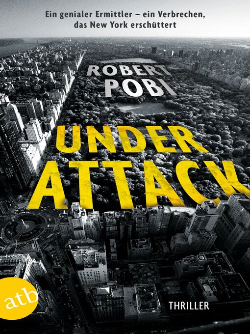 Title details for Under Attack by Robert Pobi - Available